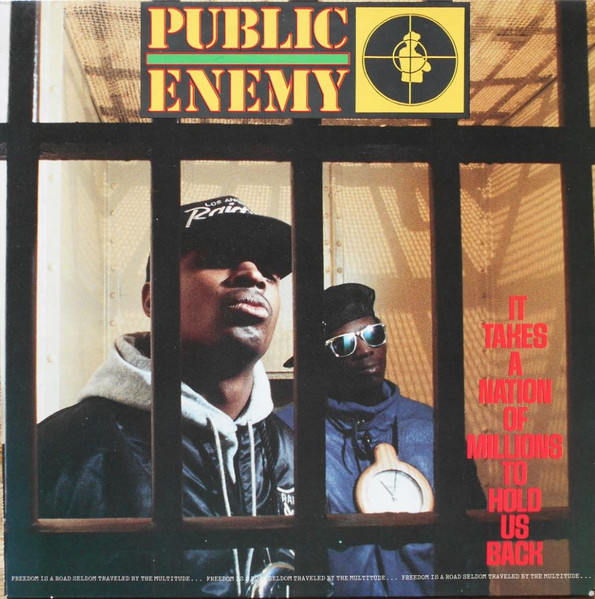 Public Enemy — It Takes A Nation Of Millions To Hold Us Back